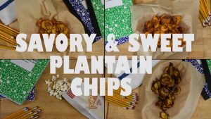 savory and sweet plantain chips