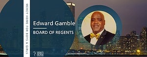 Meet Board of Regents Member Edward Gamble