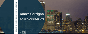Meet Our Board of Regents Member James Corrigan